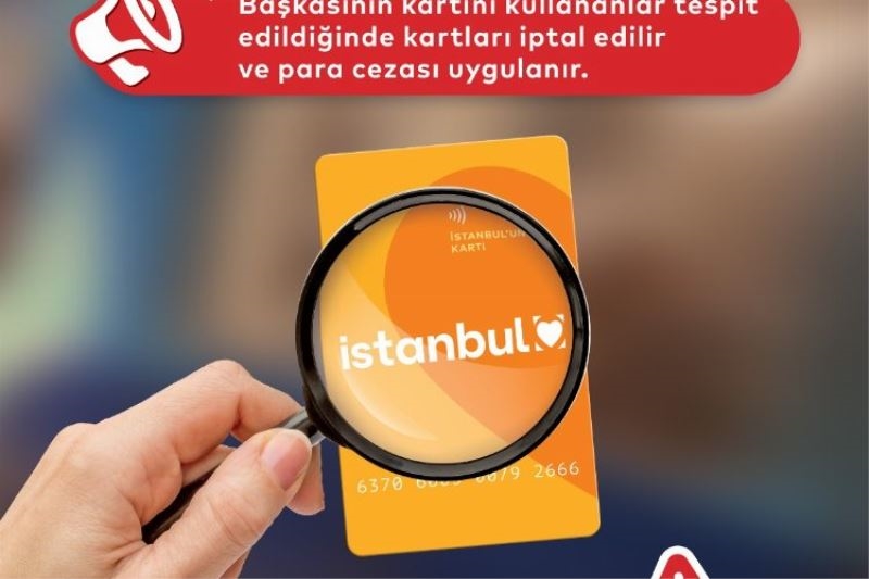 İstanbulkart denetimi; 8 bin usulsüz kullanım tespit edildi 