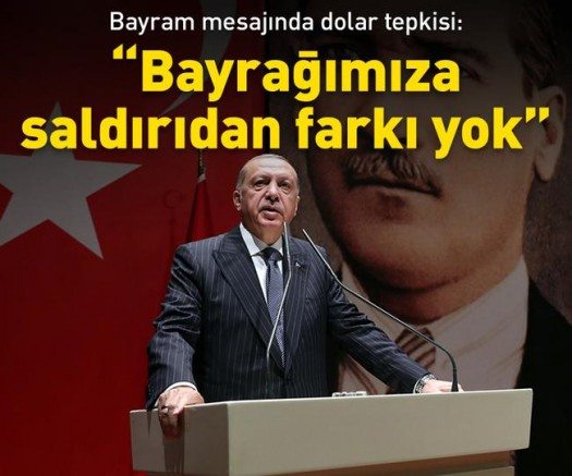Erdoğan`dan bayram mesajı: Bayrağımıza saldırıdan bir farkı yok