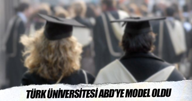 Türk üniversitesi ABD?ye model oldu
