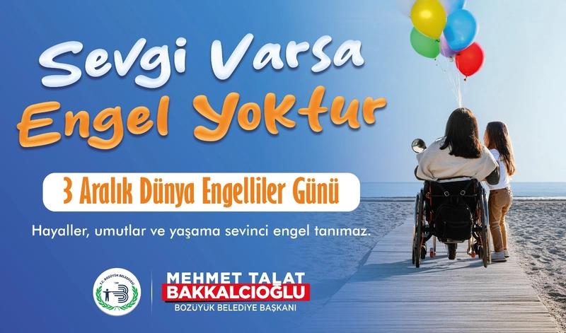 Bozüyük Belediye Başkanı Bakkalcıoğlu, 3 Aralık Dünya Engelliler Günü Mesajı Yayımladı