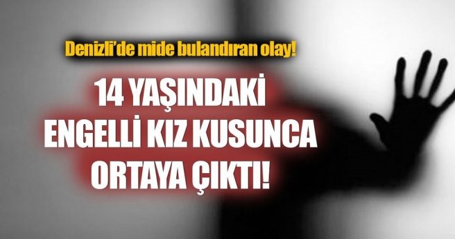 14 yaşındaki engelli kız kusunca iğrenç gerçek ortaya çıktı!