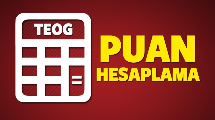 2016 TEOG puan hesaplaması nasıl yapılır? Tahmini puanlar tablosu