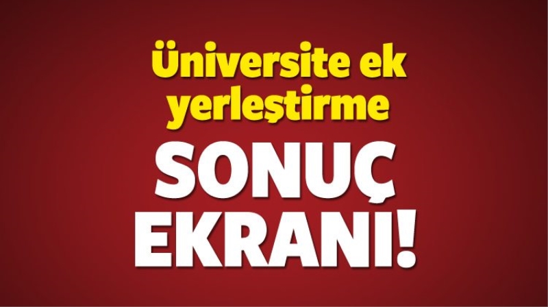 2016 Üniversite (LYS) ek yerleştirme sonuçları açıklandı