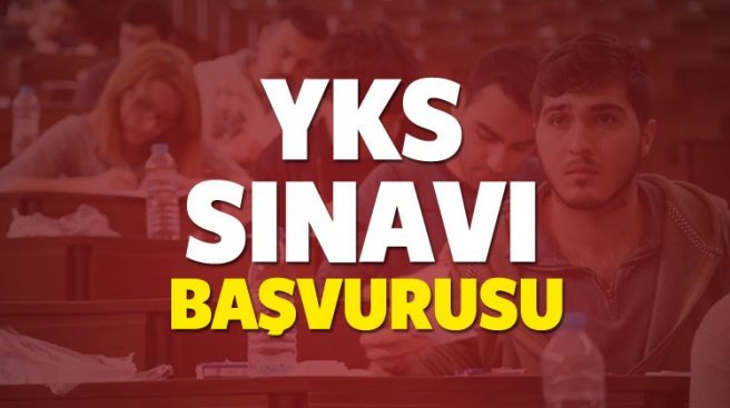 2017 - 2018 YKS Sınav başvurusu ne zaman başlıyor?