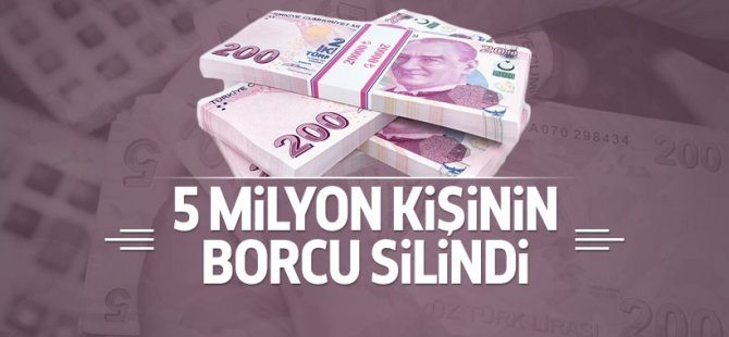 5 milyon gencin borcu silindi!