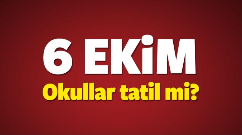 6 Ekim okullar (Bugün) tatil mi? MEB'den resmi açıklama