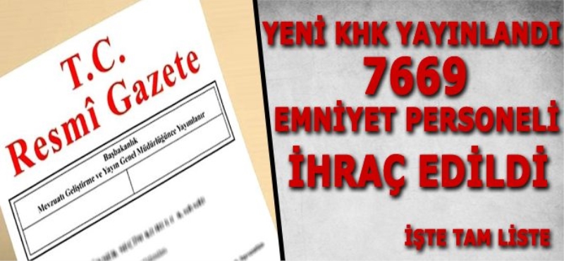 672 Sayılı KHK ile ihraç edilen emniyet personelleri