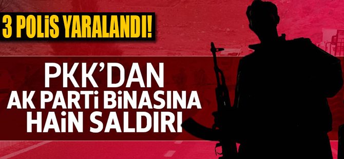 AK Parti binasına saldırı: 3 polis yaralandı!
