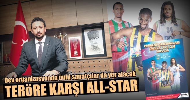 ?All Star?ın tüm geliri şehit ailelerine bağışlanacak?