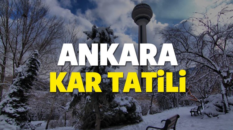 Ankara'da yarın okullar tatil mi? 14 Aralık kar tatili
