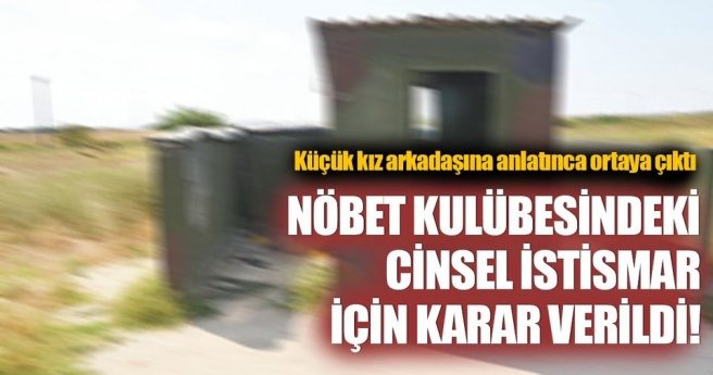 Askerin nöbet kulübesindeki istismarına 6 yıl 8 ay