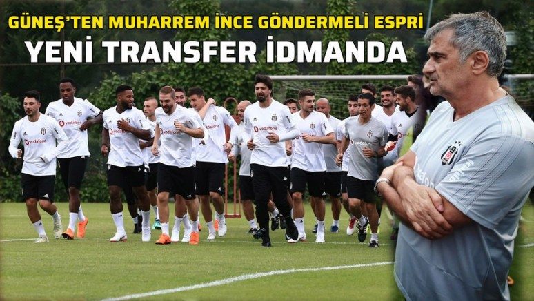 Beşiktaş sezonu açtı, yeni transfer idmanda