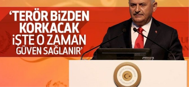 Binali Yıldırım: Terör bizden korkacak