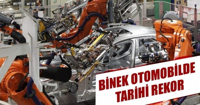 Binek otomobilde tarihi rekor