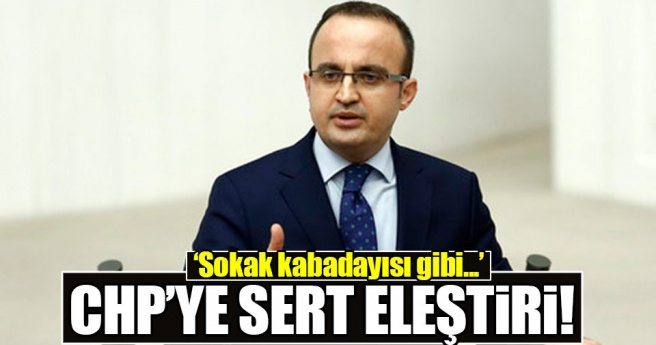 Bülent Turan`dan CHP`ye sert eleştiri!