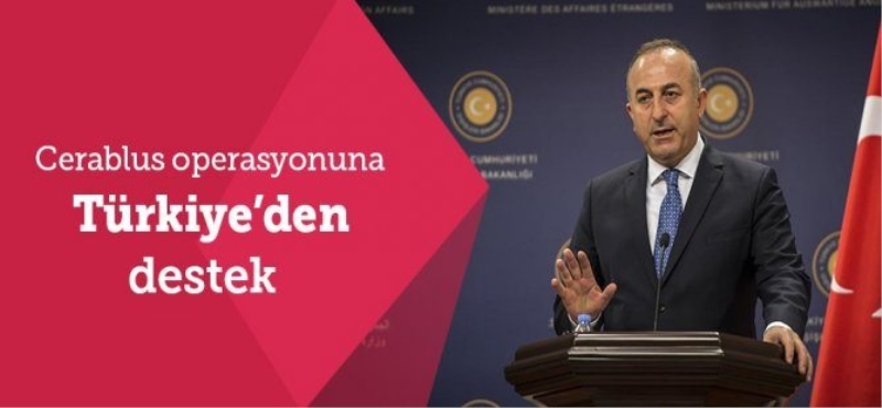 Çavuşoğlu'ndan 'Cerablus' açıklaması