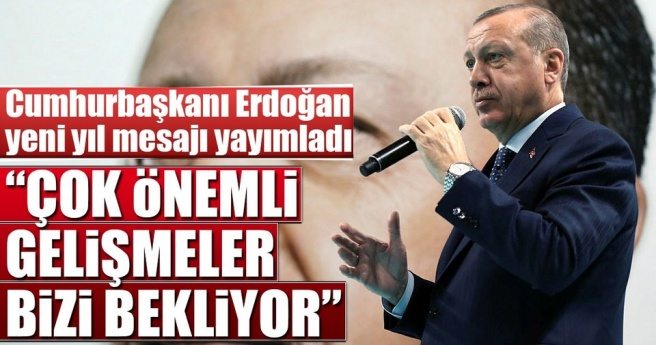 Çok önemli gelişmeler bizi bekliyor