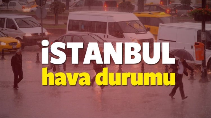 Çok şiddetli yağmur geliyor! İstanbul'da hava nasıl olacak?