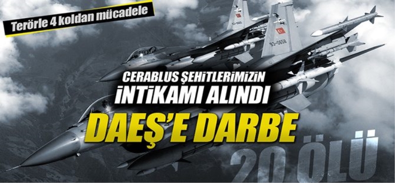 DAEŞ'e ait 5 hedef vuruldu 20 terörist öldürüldü