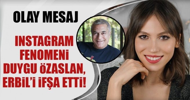 Duygu Özaslan, Mehmet Ali Erbil`i ifşa etti!