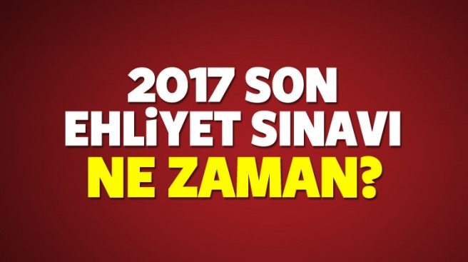 EHLİYET SINAVI KESİN NE ZAMAN? ARALIK AYININ TAM KAÇINDA?