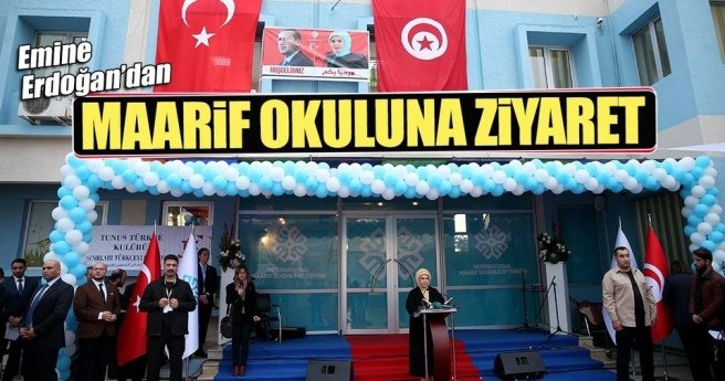Emine Erdoğan Tunus?ta Maarif Okulu`nu ziyaret etti