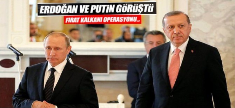 Erdoğan putin'le Görüştü? İşte Fırat kalkanı