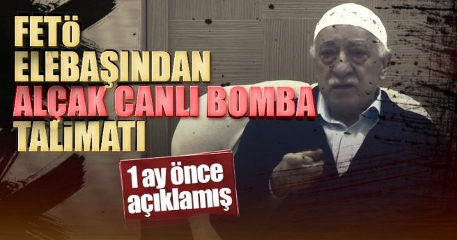 FETÖ elebaşı bir ay önce intihar fetvası vermiş