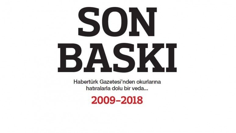 Gazete Habertürk son baskısıyla okurlarına veda etti