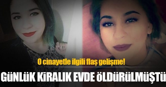 Günlük kiralanan evde öldürülmüştü.. Şüphelilerinden biri yakalandı