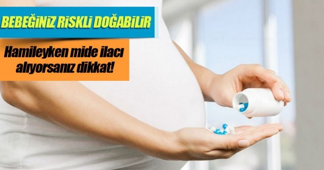 Hamilelikte mide ilacı bebeği astım yapıyor