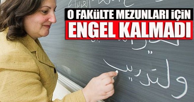 İLAHİYAT FAKÜLTESİ MEZUNLARI ÖĞRETMEN OLABİLECEK