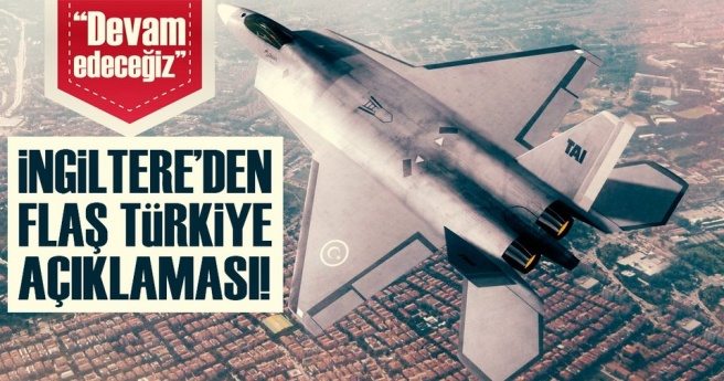 İngiltere`den ortak uçak projesi TF-X ile ilgili önemli açıklama!