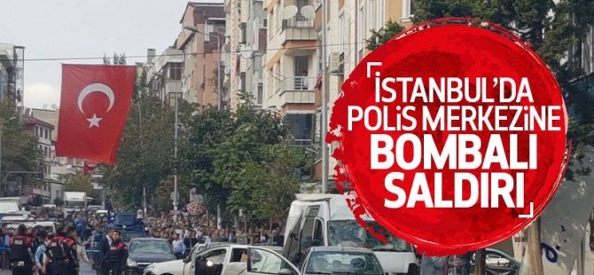 İstanbul'da polis merkezine bombalı saldırı
