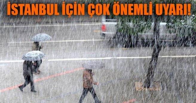 İstanbul için yağış uyarısı