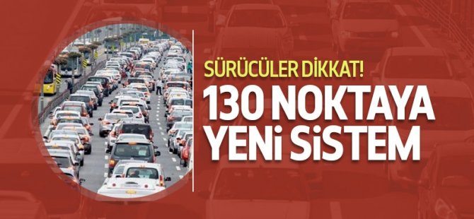 İstanbul trafiğinde yeni sistem geliyor