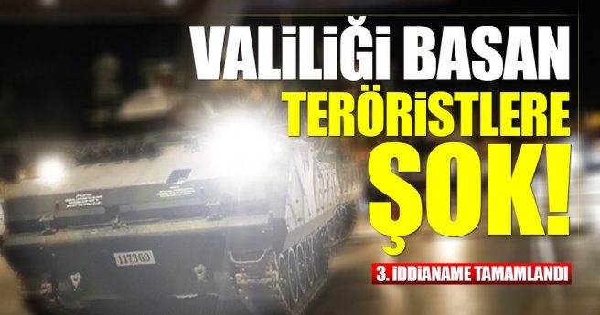 İstanbul`da 3. darbe iddianamesi tamamlandı: Valiliği basan darbecilere dava!