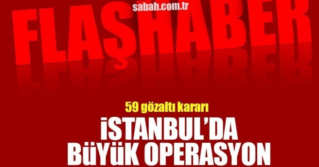 İSTANBUL?DA BYLOCK OPERASYONU: 59 GÖZALTI KARARI