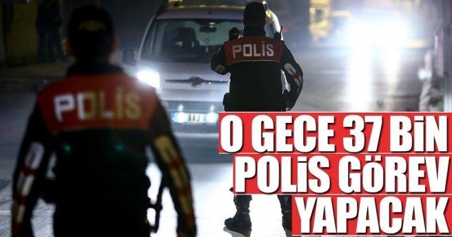 İstanbul`da yılbaşı gecesi 37 bin polis görev yapacak