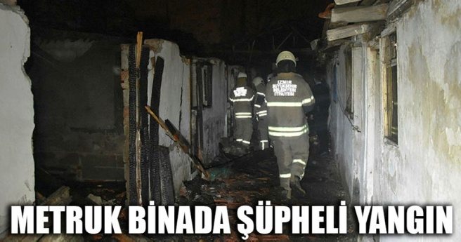 İzmir`de metruk binada yangın