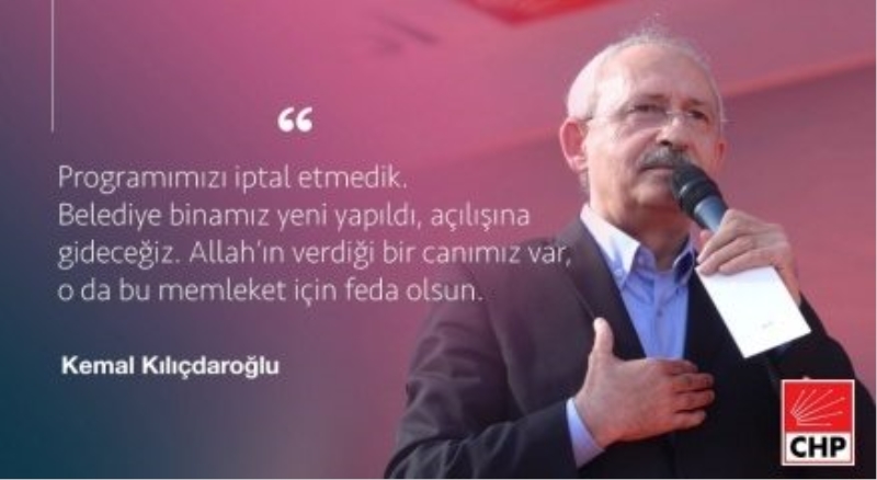 Kılıçdaroğlu: Canımız feda olsun