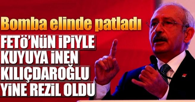 Kılıçdaroğlu`nun kaynağı yine FETÖ çıktı