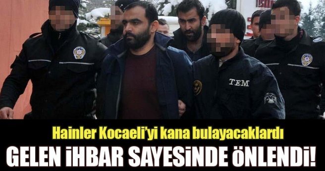 Kocaeli`de eylem hazırlığındaki PKK üyeleri ihbar sayesinde yakalandı