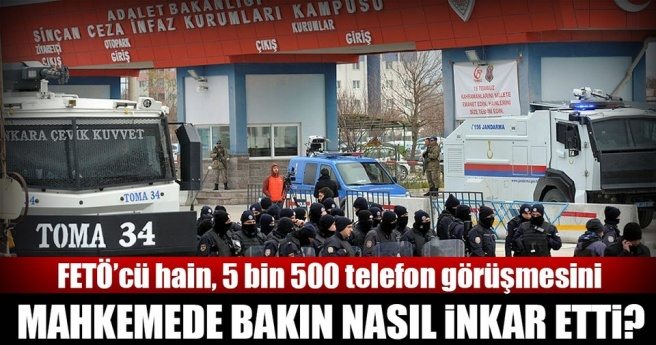 `MAHREM İMAM`LA YAPTIĞI 5 BİN 500 TELEFON GÖRÜŞMESİNİ İNKAR ETTİ