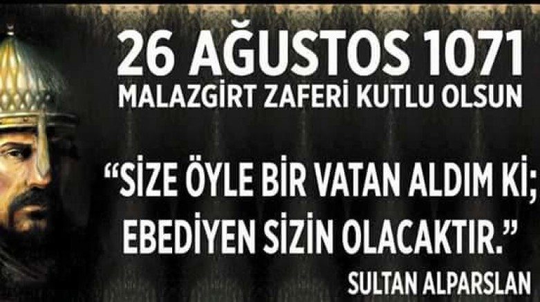 Malazgirt`in muzaffer komutanı Sultan Alparslan, askerlerine böyle seslenmişti!