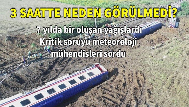 Meteoroloji Mühendisleri Odası`ndan tren kazası açıklaması