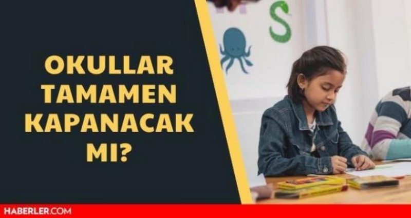 Okullar kapanacak mı 2021? Okullar kapandı mı? Okullar tatil olacak mı?