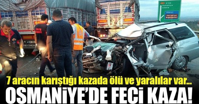 Osmaniye`de zincirleme trafik kazası: 1 ölü, 4 yaralı!