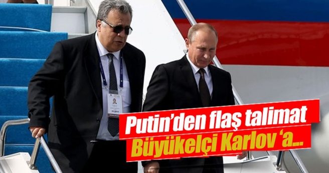 Putin`den flaş talimat: Büyükelçi Karlov`a devlet madalyası verilecek