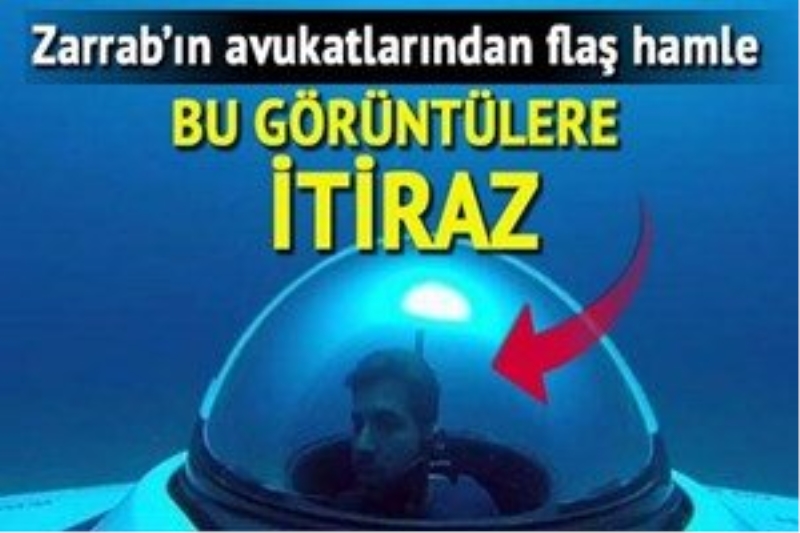 Reza Zarrab`ın avukatlarından yeni dilekçe